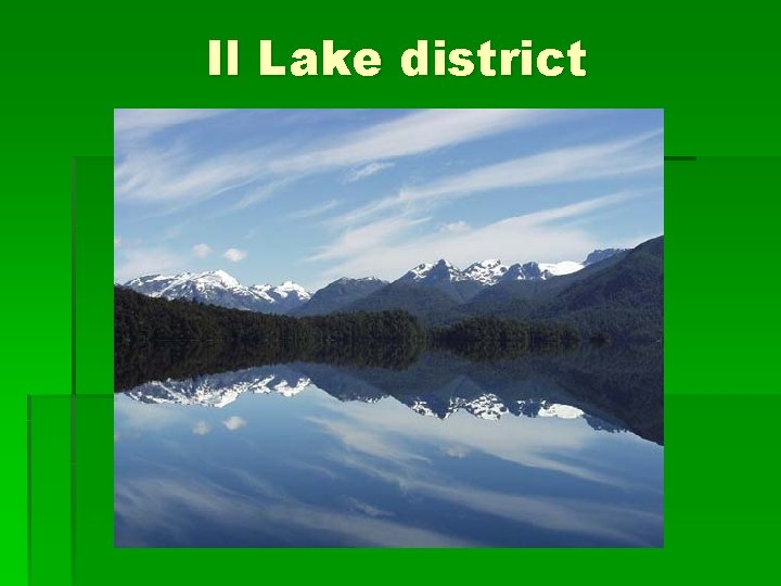 Il Lake district Il Lake district