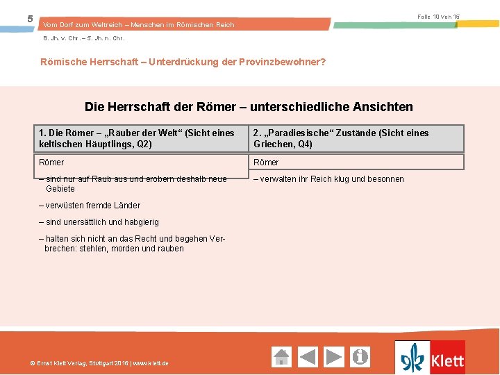 5 Folie 10 von 15 Vom Dorf zum Weltreich – Menschen im Römischen Reich