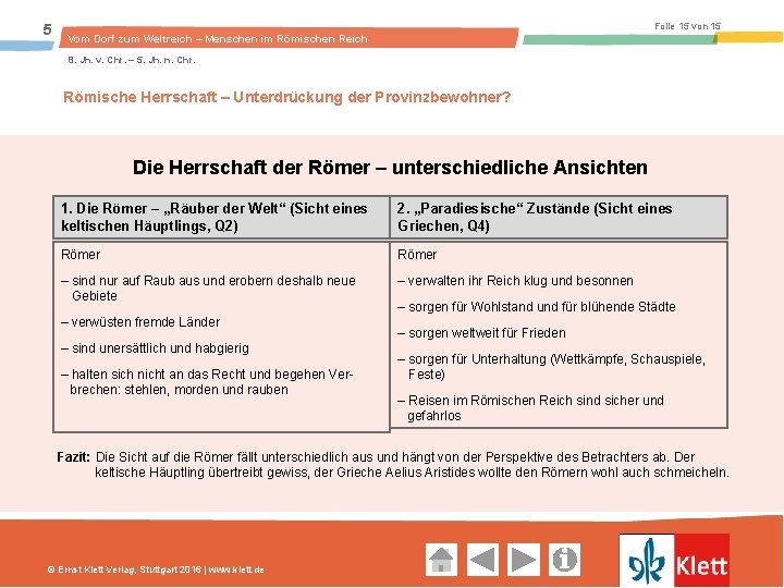 5 Folie 15 von 15 Vom Dorf zum Weltreich – Menschen im Römischen Reich