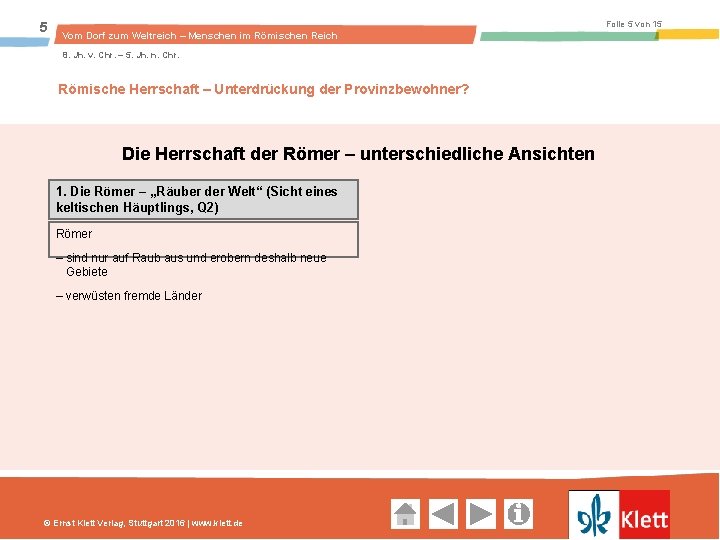 5 Folie 5 von 15 Vom Dorf zum Weltreich – Menschen im Römischen Reich