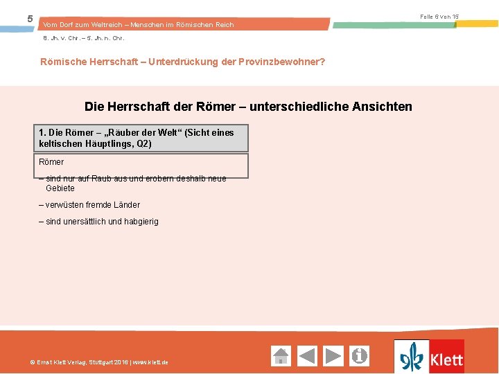 5 Folie 6 von 15 Vom Dorf zum Weltreich – Menschen im Römischen Reich