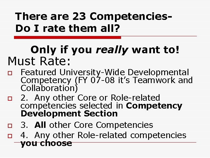 There are 23 Competencies. Do I rate them all? Only if you really want