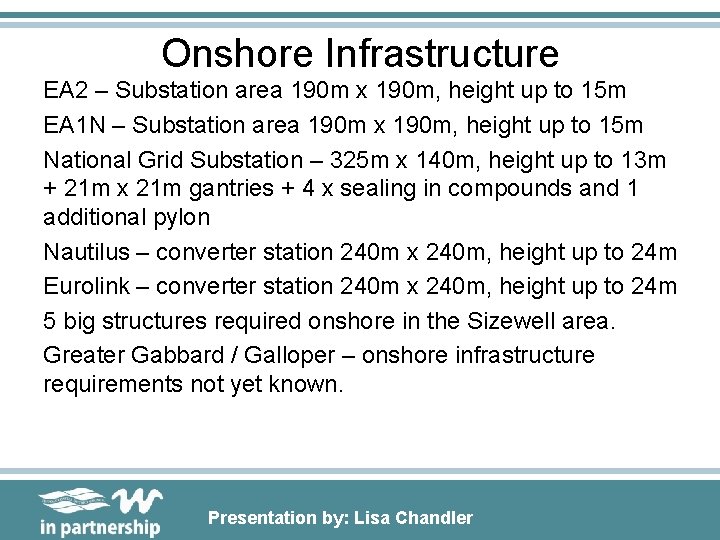 Onshore Infrastructure EA 2 – Substation area 190 m x 190 m, height up