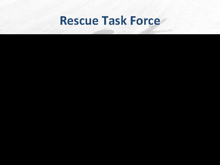 Rescue Task Force 