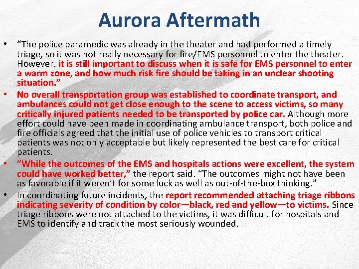 Aurora Aftermath • “The police paramedic was already in theater and had performed a