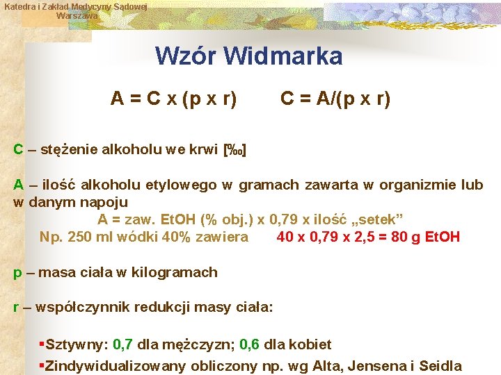 Katedra i Zakład Medycyny Sądowej Warszawa Wzór Widmarka A = C x (p x