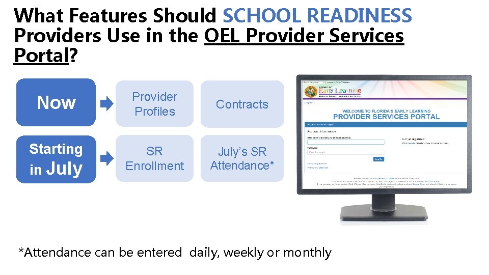 What Features Should SCHOOL READINESS Providers Use in the OEL Provider Services Portal? Now