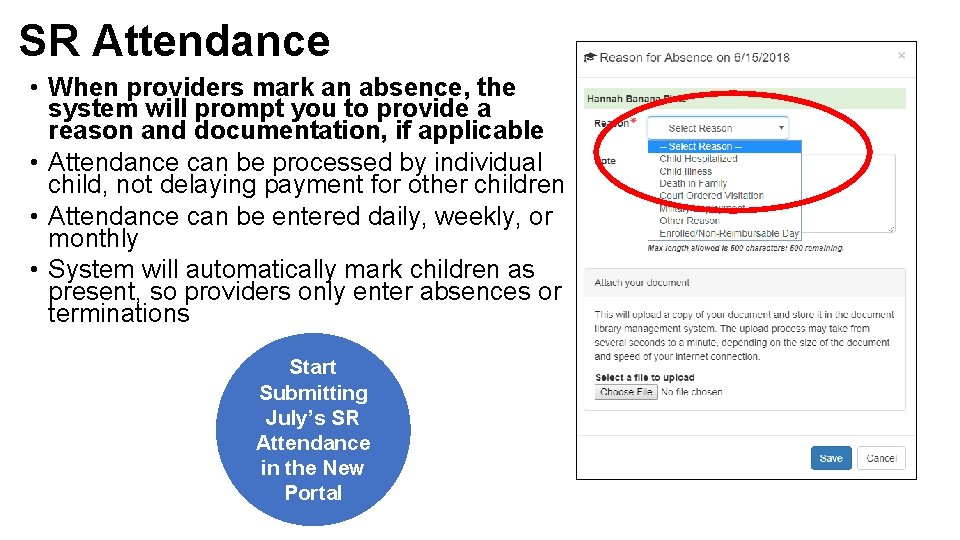 SR Attendance • When providers mark an absence, the system will prompt you to