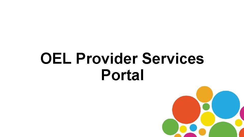 OEL Provider Services Portal 