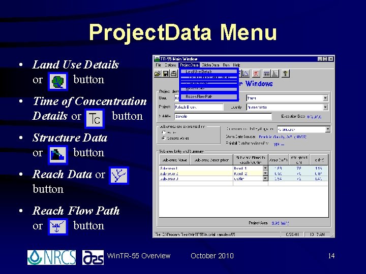 Project. Data Menu • Land Use Details or button • Time of Concentration Details Project. Data Menu • Land Use Details or button • Time of Concentration Details