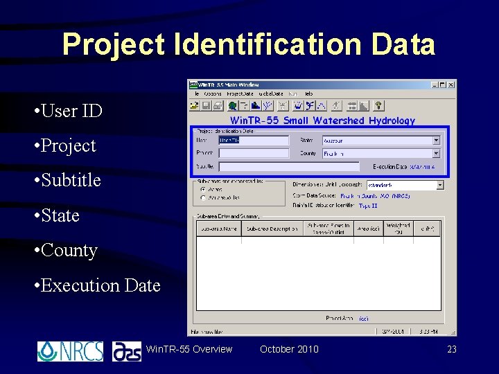 Project Identification Data • User ID • Project • Subtitle • State • County Project Identification Data • User ID • Project • Subtitle • State • County
