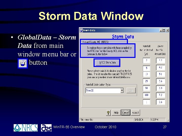 Storm Data Window • Global. Data – Storm Data from main window menu bar Storm Data Window • Global. Data – Storm Data from main window menu bar