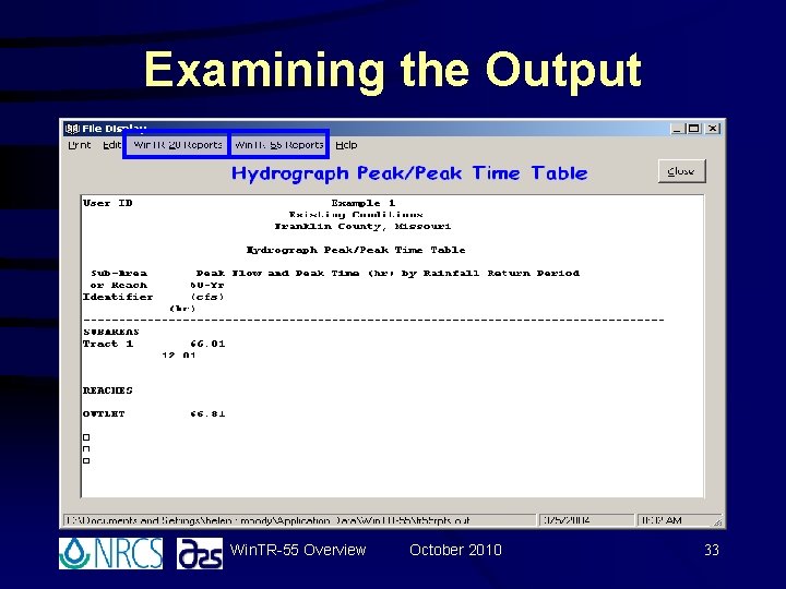Examining the Output Win. TR-55 Overview October 2010 33 Examining the Output Win. TR-55 Overview October 2010 33