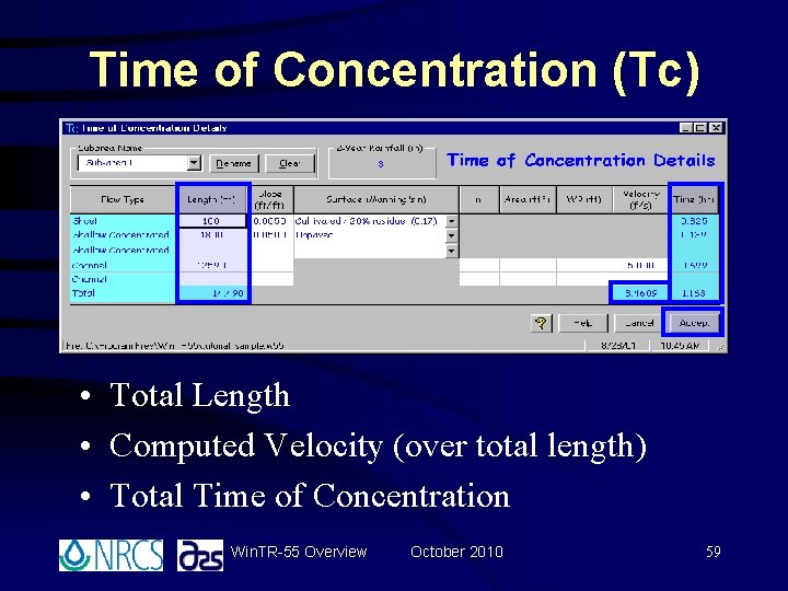 Time of Concentration (Tc) • Total Length • Computed Velocity (over total length) • Time of Concentration (Tc) • Total Length • Computed Velocity (over total length) •