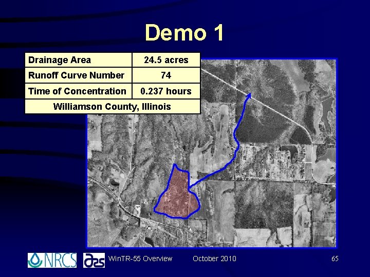 Demo 1 Drainage Area 24. 5 acres Runoff Curve Number 74 Time of Concentration Demo 1 Drainage Area 24. 5 acres Runoff Curve Number 74 Time of Concentration