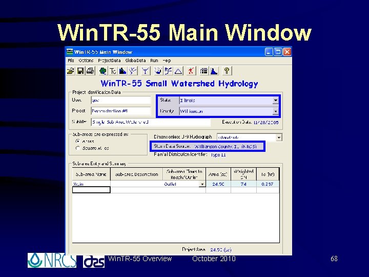 Win. TR-55 Main Window Win. TR-55 Overview October 2010 68 Win. TR-55 Main Window Win. TR-55 Overview October 2010 68