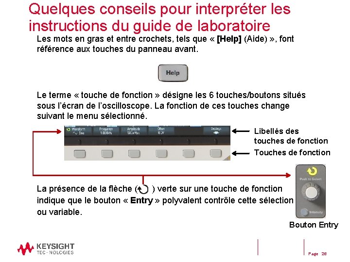 Quelques conseils pour interpréter les instructions du guide de laboratoire Les mots en gras