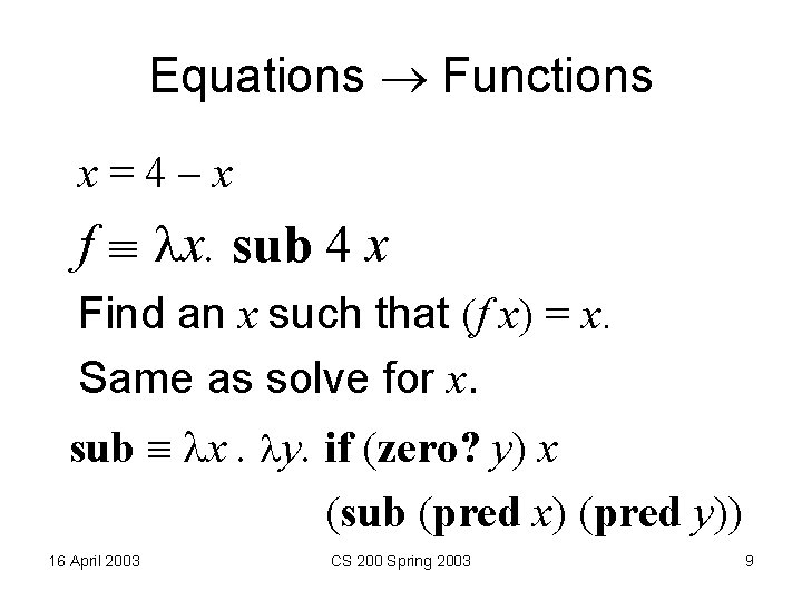 Equations Functions x=4–x f x. sub 4 x Find an x such that (f