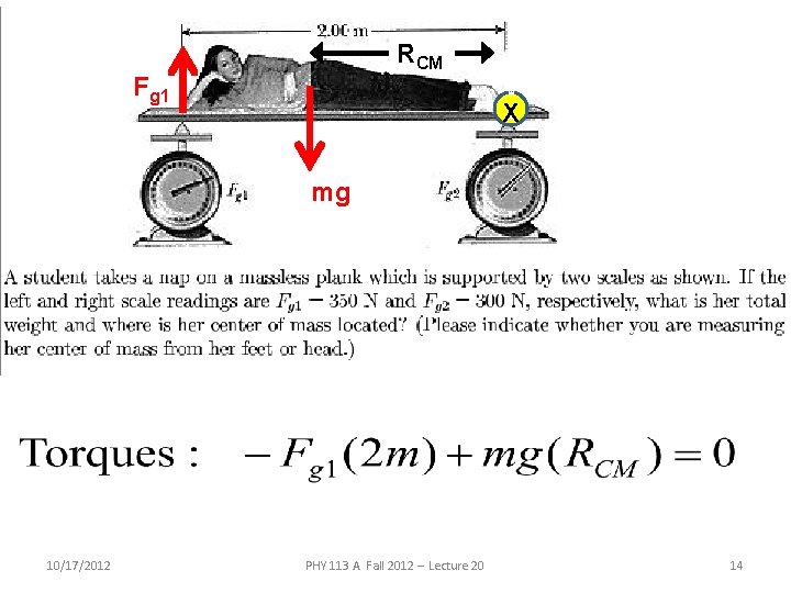 RCM Fg 1 * X * mg 10/17/2012 PHY 113 A Fall 2012 -- RCM Fg 1 * X * mg 10/17/2012 PHY 113 A Fall 2012 --