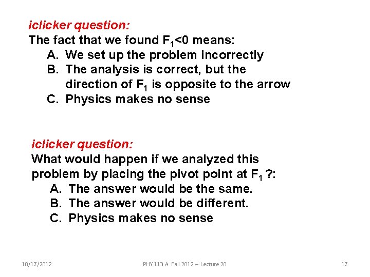 iclicker question: The fact that we found F 1<0 means: A. We set up iclicker question: The fact that we found F 1<0 means: A. We set up