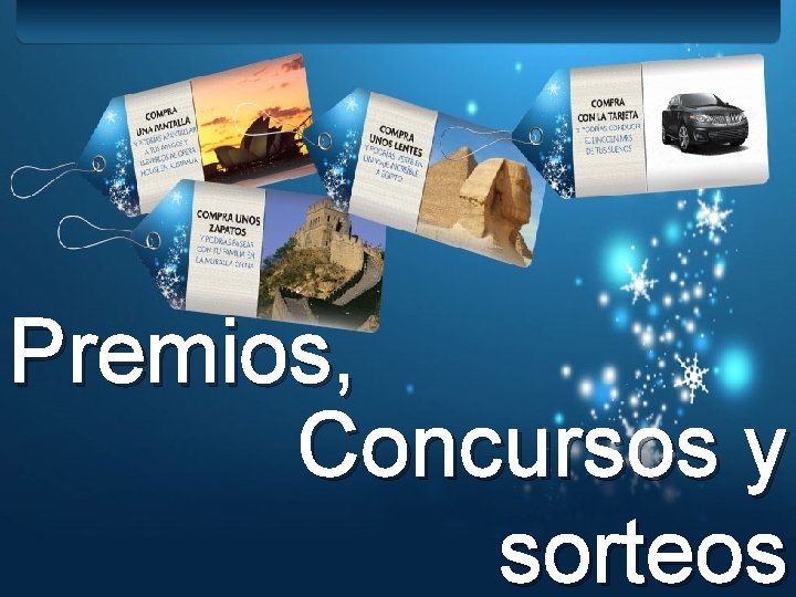 Premios, Concursos y sorteos 