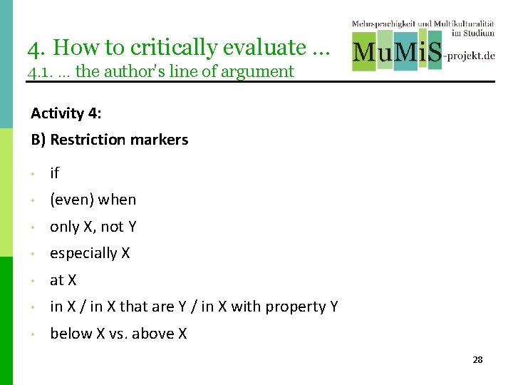4. How to critically evaluate … 4. 1. … the author’s line of argument 4. How to critically evaluate … 4. 1. … the author’s line of argument