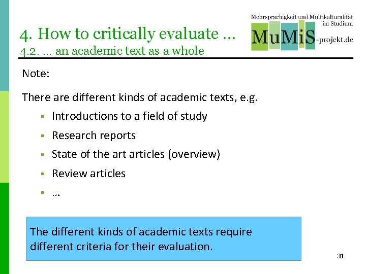 4. How to critically evaluate … 4. 2. … an academic text as a 4. How to critically evaluate … 4. 2. … an academic text as a
