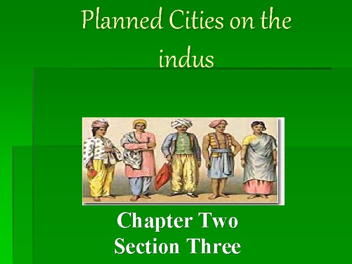 Planned Cities on the indus Chapter Two Section Three 