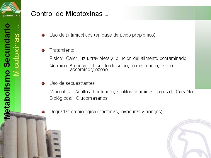 Metabolismo Secundario Micotoxinas … Agronomía-U. C. V. Control de Micotoxinas. . . Uso de