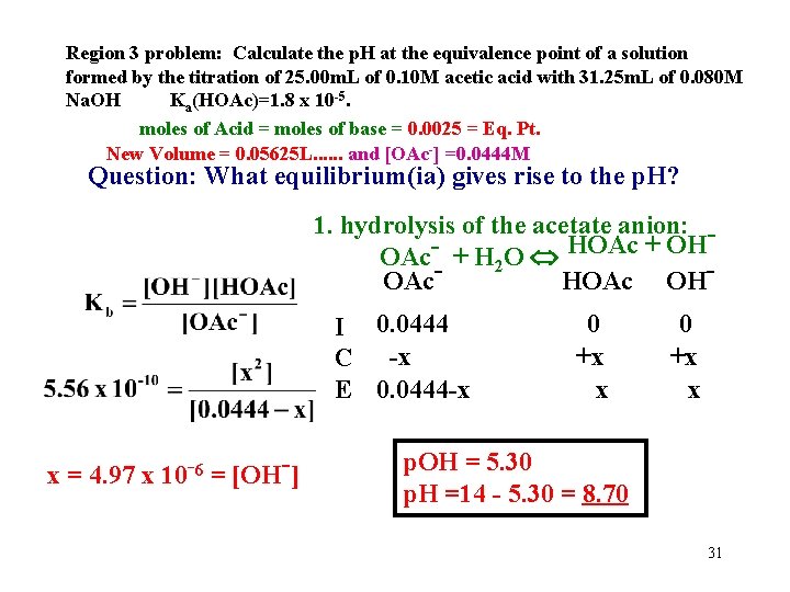 Region 3 problem: Calculate the p. H at the equivalence point of a solution