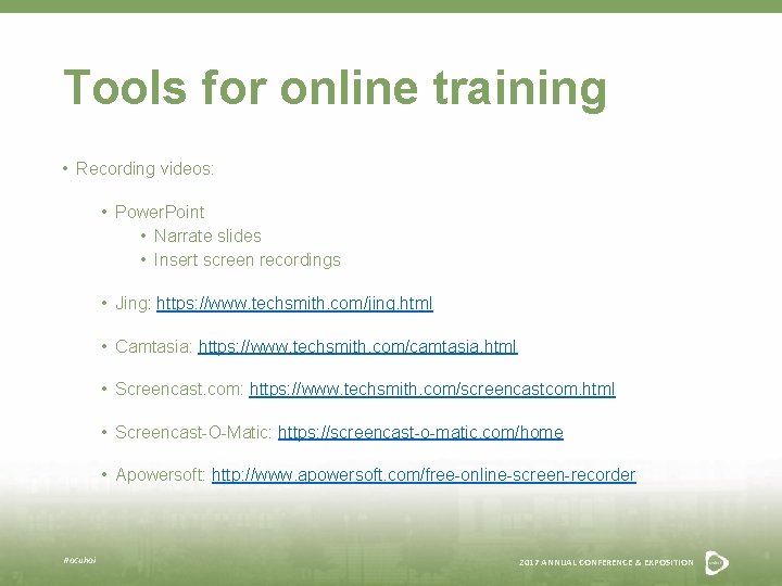 Tools for online training • Recording videos: • Power. Point • Narrate slides •