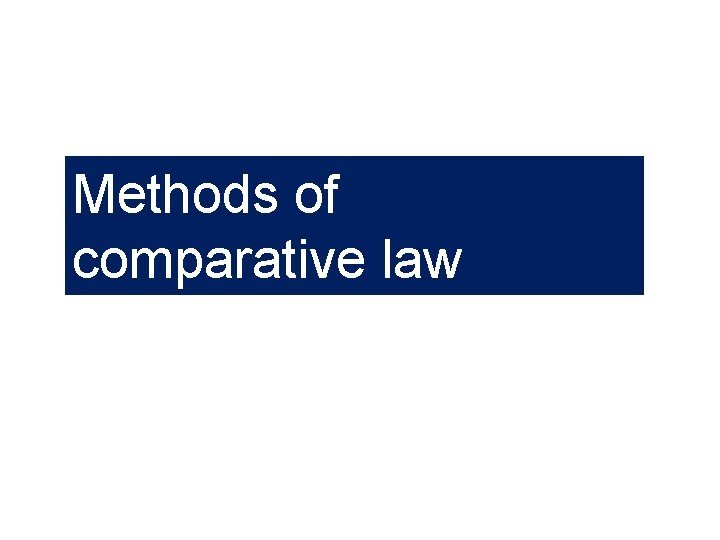 Methods of comparative law 