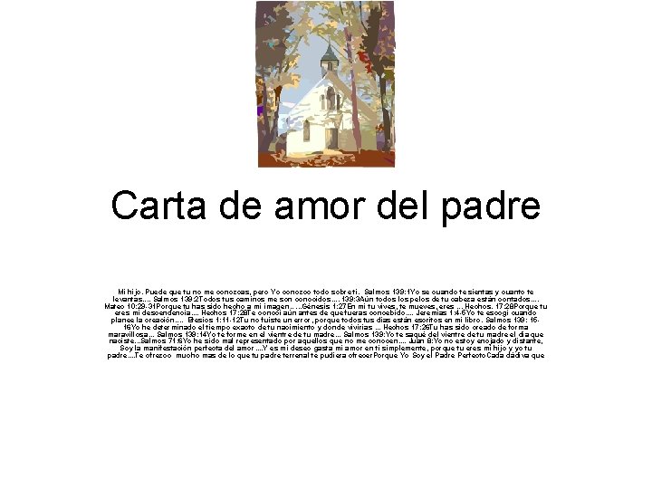 Carta de amor del padre Mi hijo. Puede que tu no me conozcas, pero