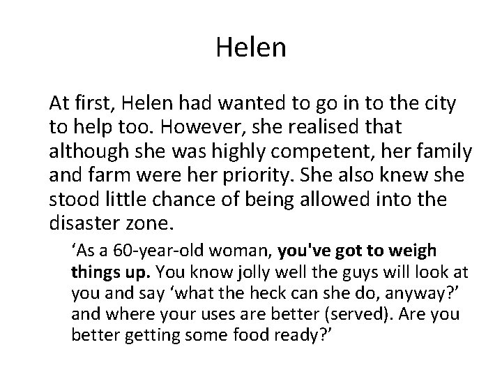 Helen At first, Helen had wanted to go in to the city to help Helen At first, Helen had wanted to go in to the city to help