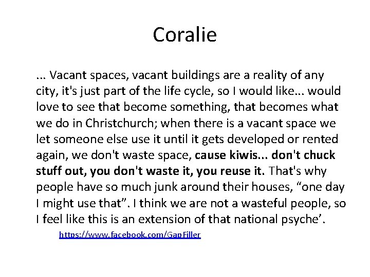 Coralie. . . Vacant spaces, vacant buildings are a reality of any city, it's Coralie. . . Vacant spaces, vacant buildings are a reality of any city, it's