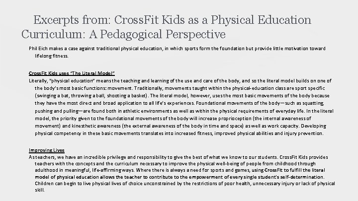 Excerpts from: Cross. Fit Kids as a Physical Education Curriculum: A Pedagogical Perspective Phil