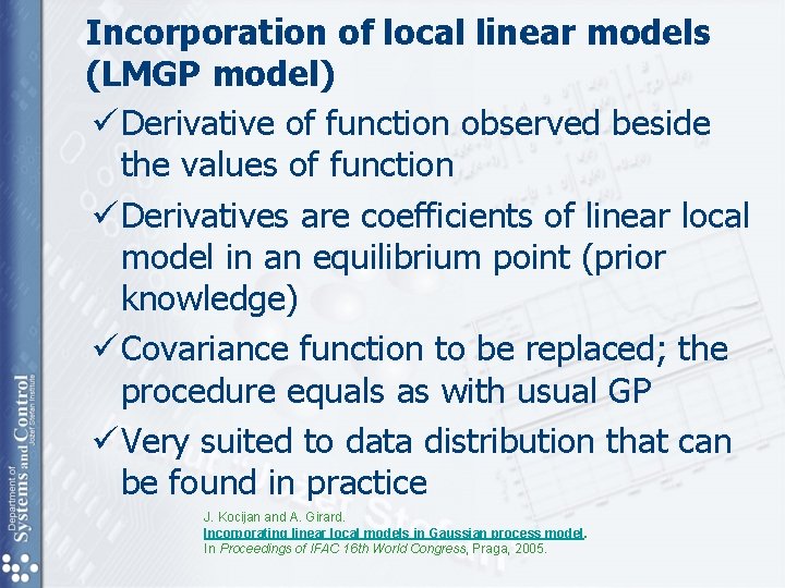 Incorporation of local linear models (LMGP model) ü Derivative of function observed beside the Incorporation of local linear models (LMGP model) ü Derivative of function observed beside the