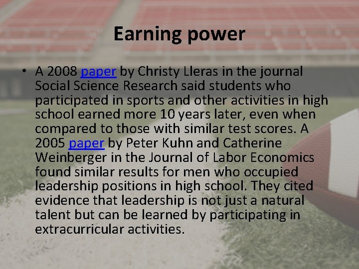 Earning power • A 2008 paper by Christy Lleras in the journal Social Science