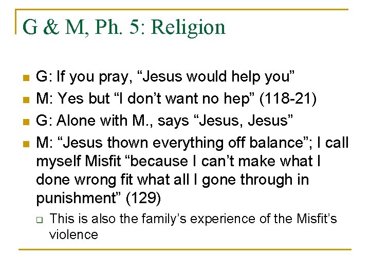 G & M, Ph. 5: Religion n n G: If you pray, “Jesus would