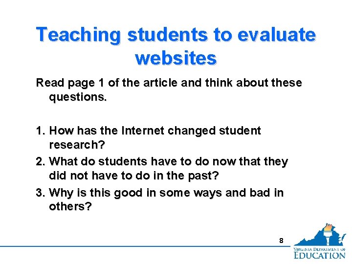 Teaching students to evaluate websites Read page 1 of the article and think about Teaching students to evaluate websites Read page 1 of the article and think about