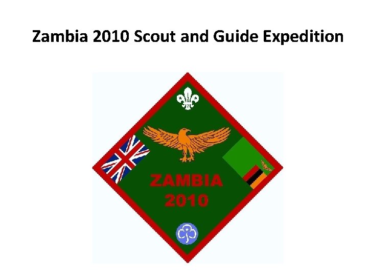 Zambia 2010 Scout and Guide Expedition 