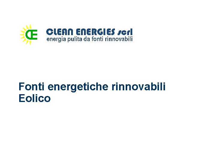 Fonti energetiche rinnovabili Eolico 