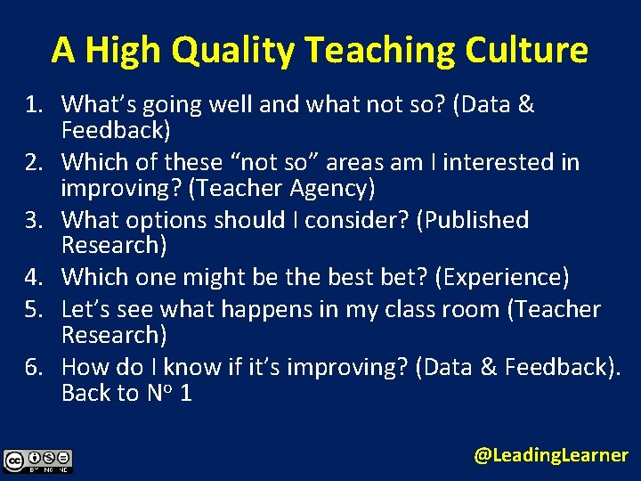 A High Quality Teaching Culture 1. What’s going well and what not so? (Data