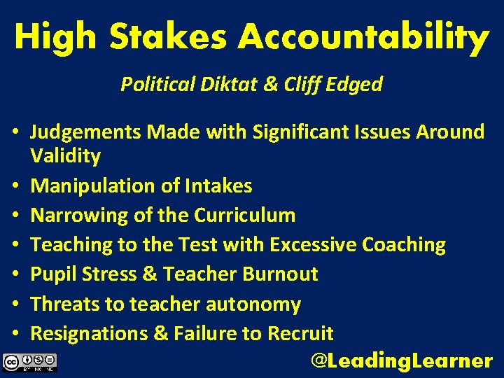 High Stakes Accountability Political Diktat & Cliff Edged • Judgements Made with Significant Issues