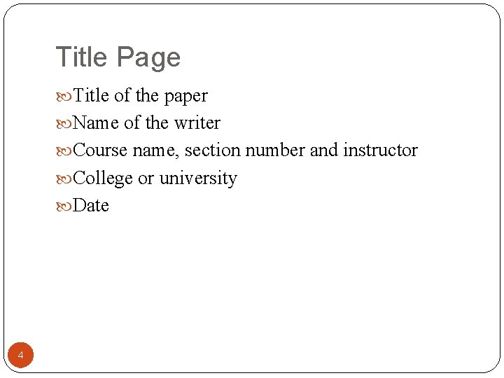 Title Page Title of the paper Name of the writer Course name, section number