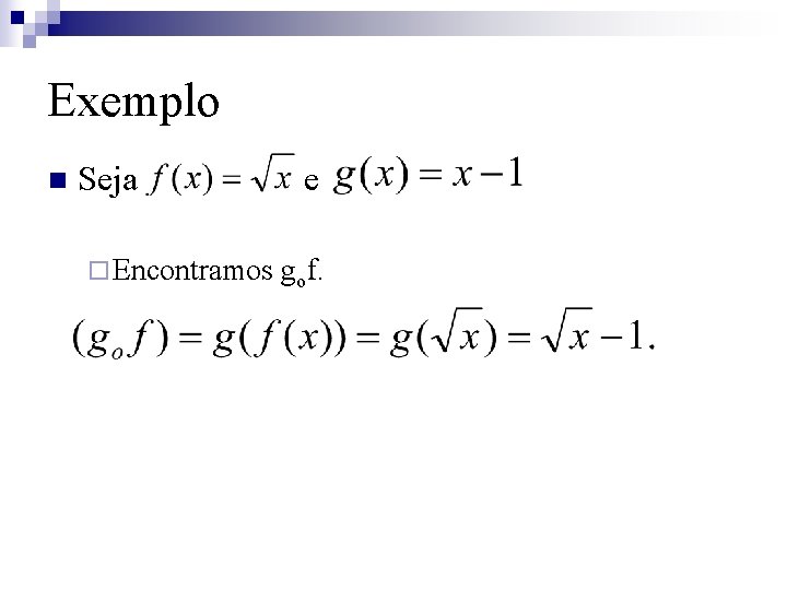 Exemplo n Seja e ¨ Encontramos gof. 