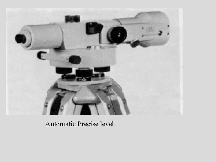Automatic Precise level Automatic Precise level