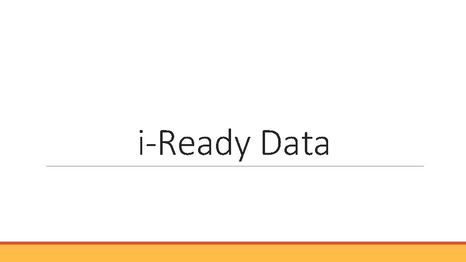 i-Ready Data i-Ready Data
