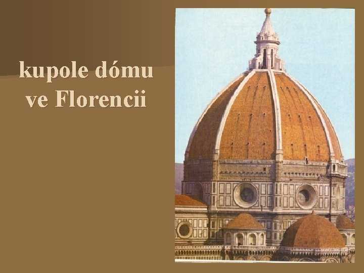 kupole dómu ve Florencii 