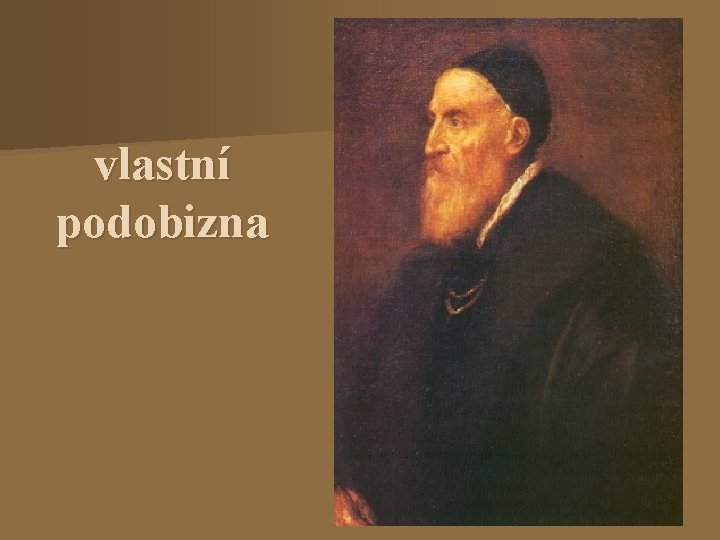 vlastní podobizna 